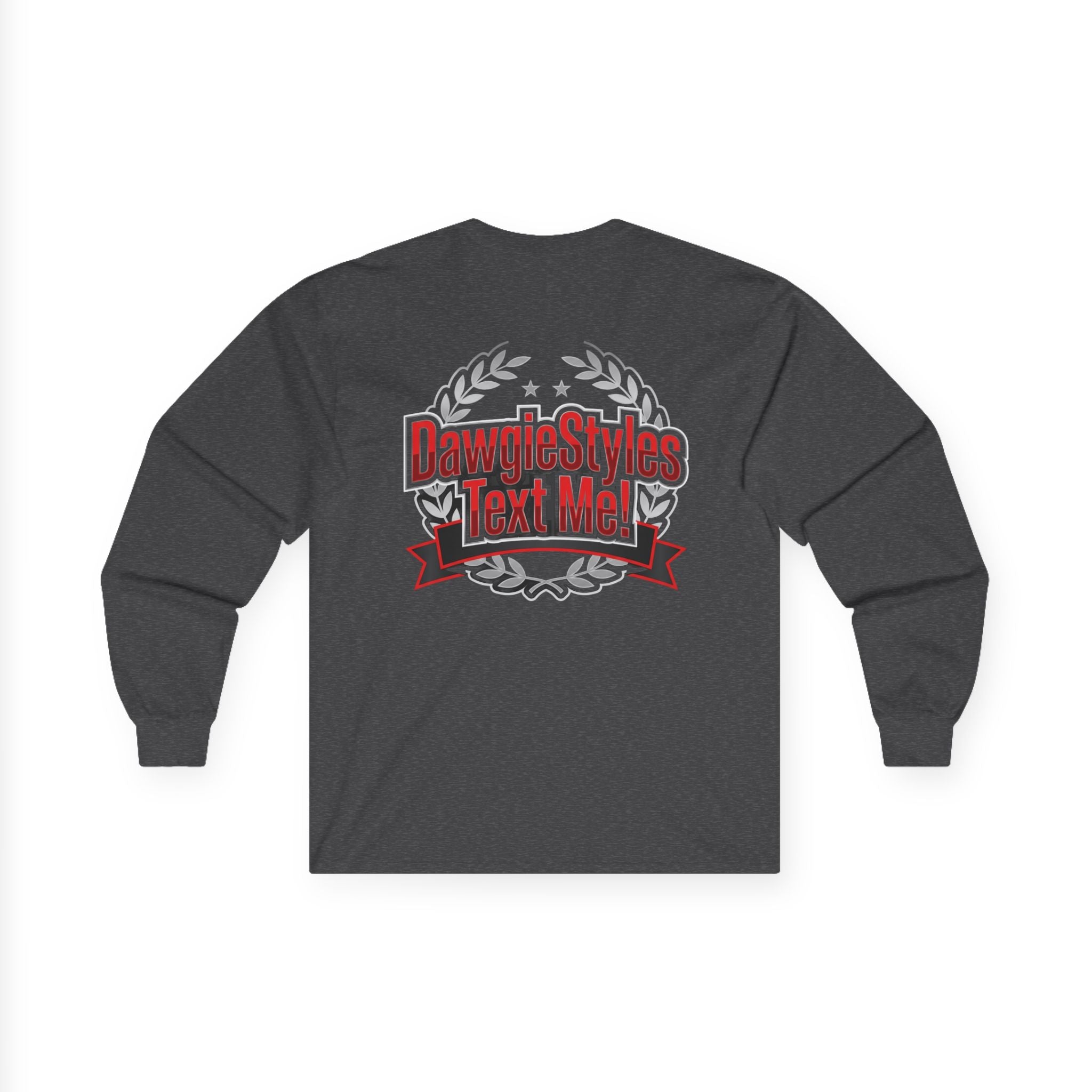 DawgieStyles "Text Me!" Long Sleeve Tee