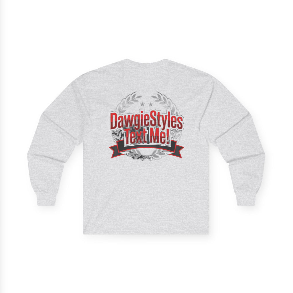 DawgieStyles "Text Me!" Long Sleeve Tee