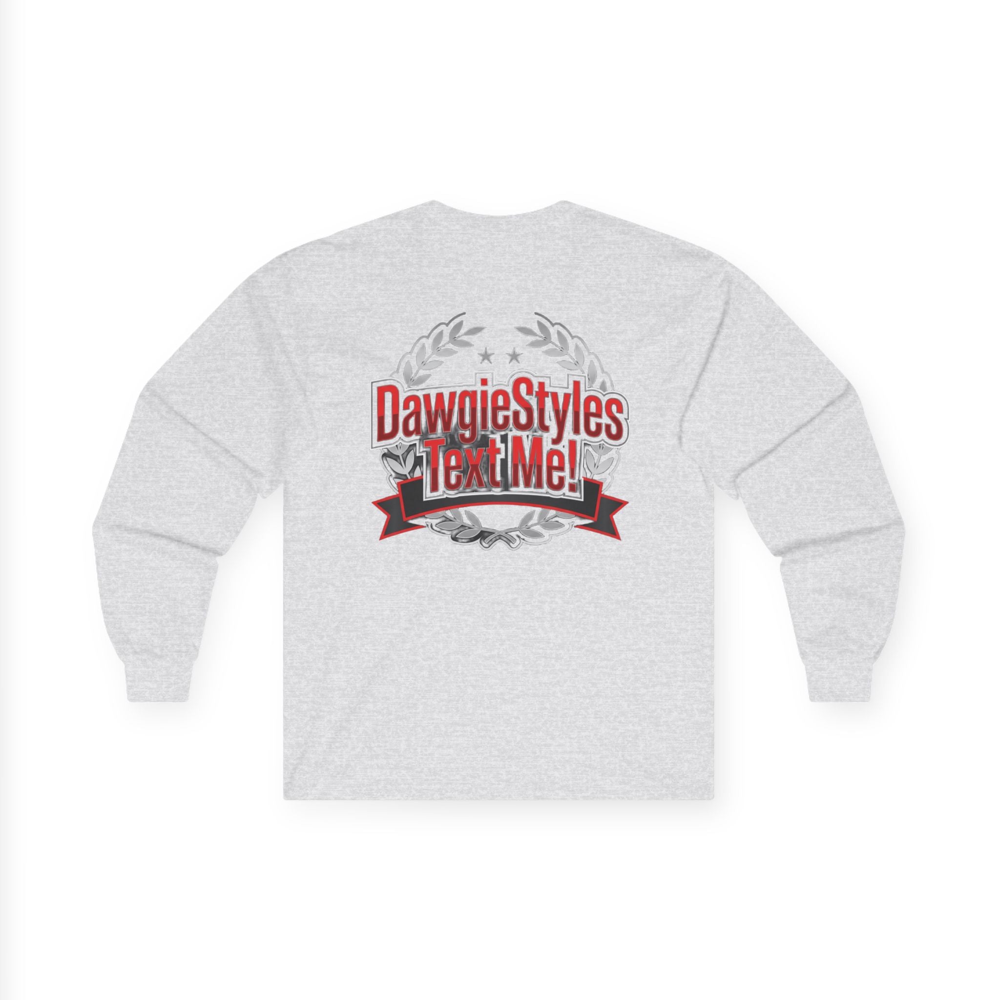 DawgieStyles "Text Me!" Long Sleeve Tee