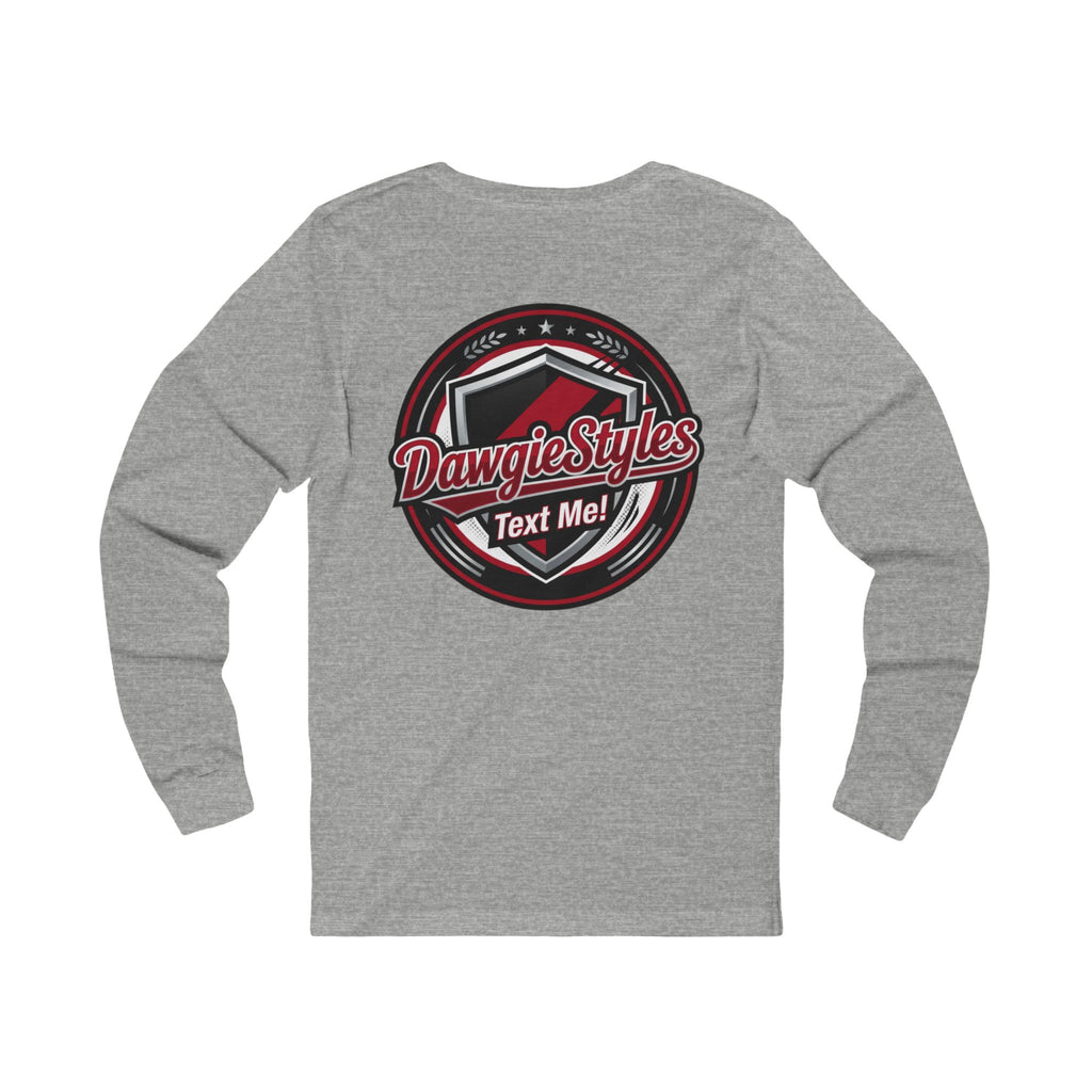 DawgieStyles Logo Long Sleeve Tee — "Text Me!" Graphic