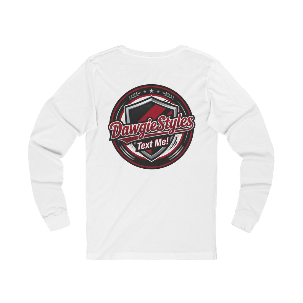 DawgieStyles Logo Long Sleeve Tee — "Text Me!" Graphic