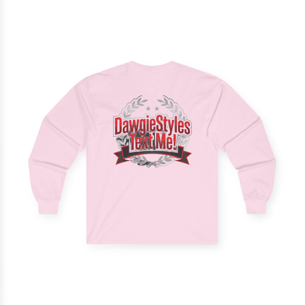 DawgieStyles "Text Me!" Long Sleeve Tee